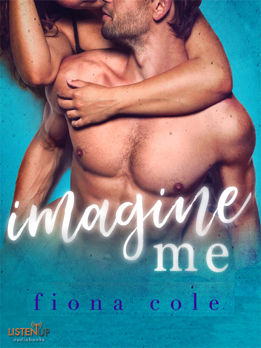 Title details for Imagine Me by Fiona Cole - Available